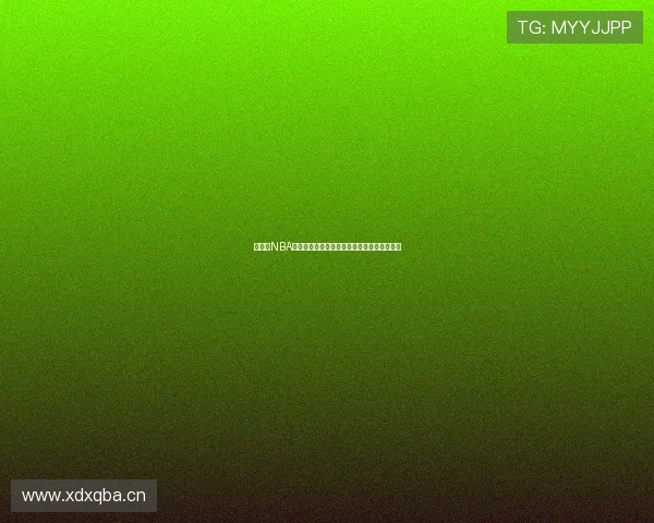 百事通NBA在线直播平台精彩赛事全程跟踪观看不容错过